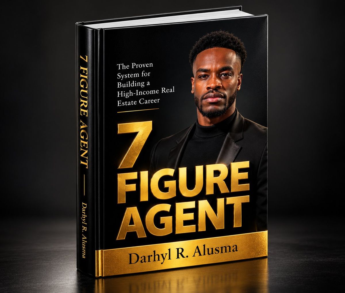Cover of the book The 7 Figure Agent by Darhyl R. Alusma